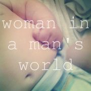 woman in a man's world