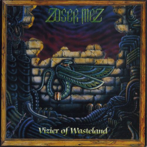 Zoser Mez  - Vizier Of Wasteland