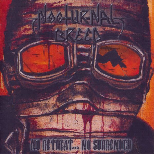 Nocturnal Breed - No Retreat... No Surrender