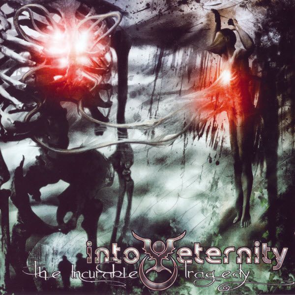 Into Eternity - The Incurable Tragedy