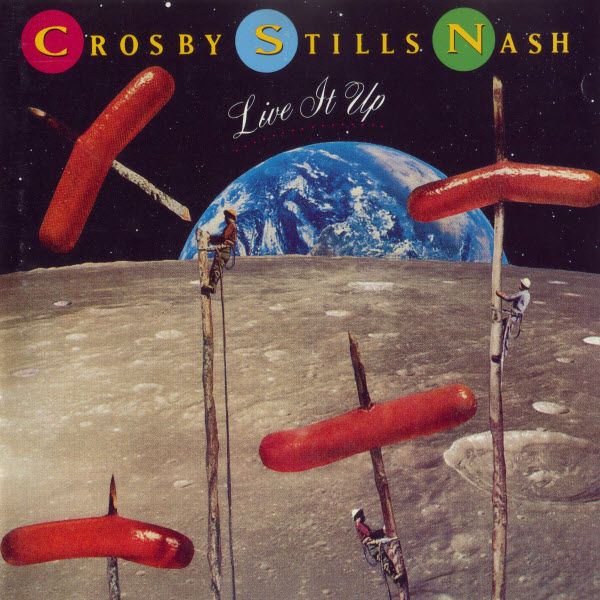 Crosby, Stills & Nash - Live it Up