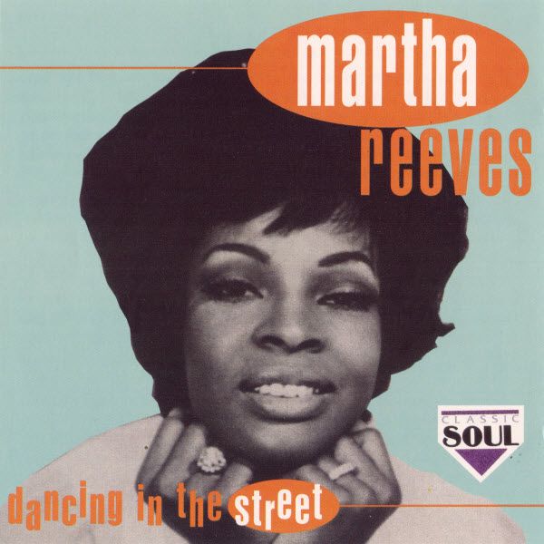 Martha Reeves  - Dancing in the street