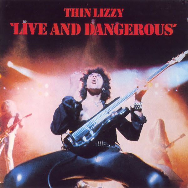 Thin Lizzy  - Live and Dangerous