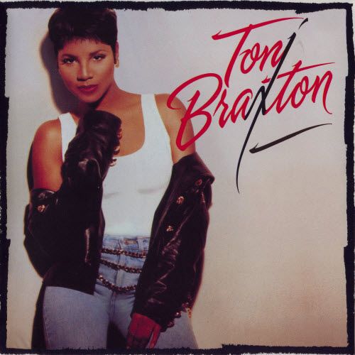 Toni Braxton   - Toni Braxton