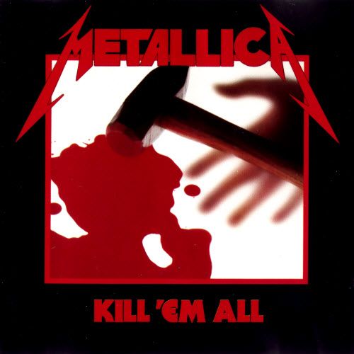 Metallica  - Kill 'em All