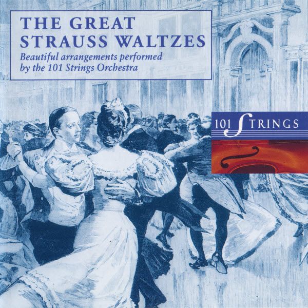 101 Strings Orchestra  - The Great Strauss Waltzes