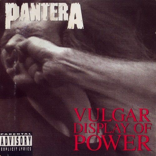 Pantera  - Vulgar Display Of Power