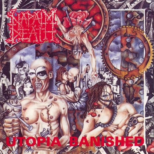 Napalm Death  - Utopia Banished