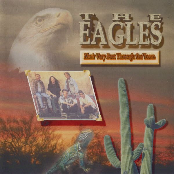 The Eagles - Their Very Best Through The Years