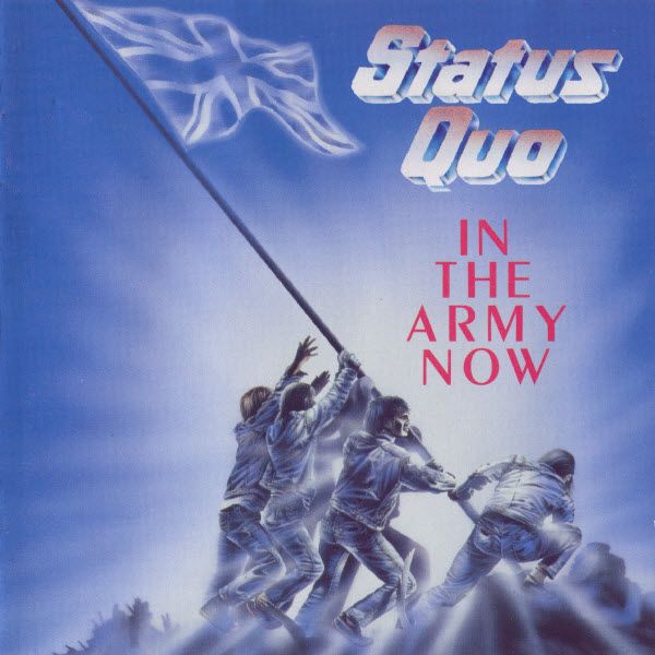 Status Quo - In The Army Now