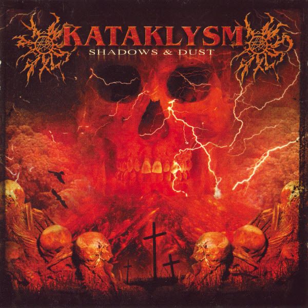 Kataklysm  - Shadows & Dust