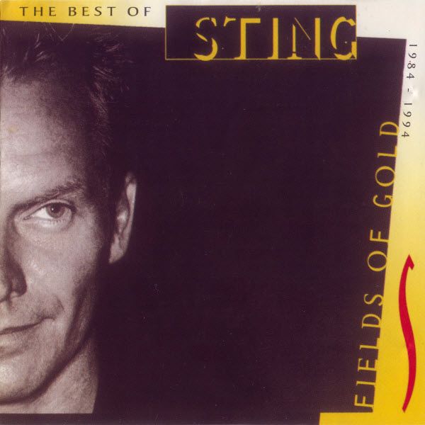Sting - Fields Of Gold (1984 -1994) - The Best Of